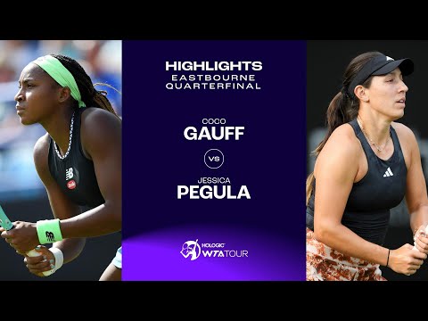 Coco Gauff vs. Jessica Pegula | 2023 Eastbourne Quarterfinals | WTA Match Highlights