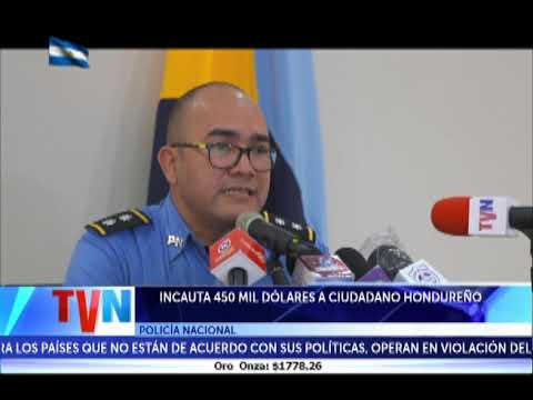 POLICÍA NACIONAL INCAUTA 450 MIL DÓLARES A CIUDADANO HONDUREÑO