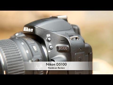Nikon D5100 Hands-on Review