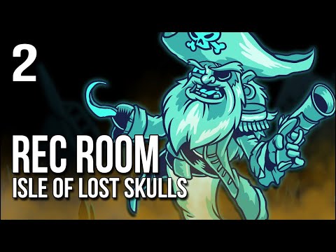 Rec Room: Isle Of Lost Skulls | 2 | The Curse Of Ghostbeard