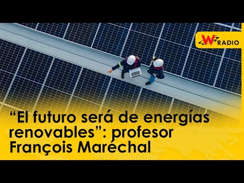 “El futuro será de energías renovables”: profesor François Maréchal