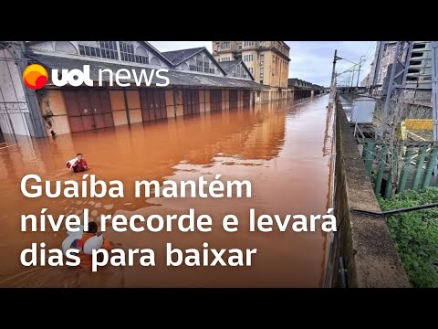 Guaíba mantém nível recorde e levará dias para baixar mesmo com trégua da chuva no Rio Grande do Sul