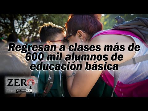 Regresan a clases más de 600 mil alumnos de educación básica. ZN - emisión lunes 28/AGOSTO/2023