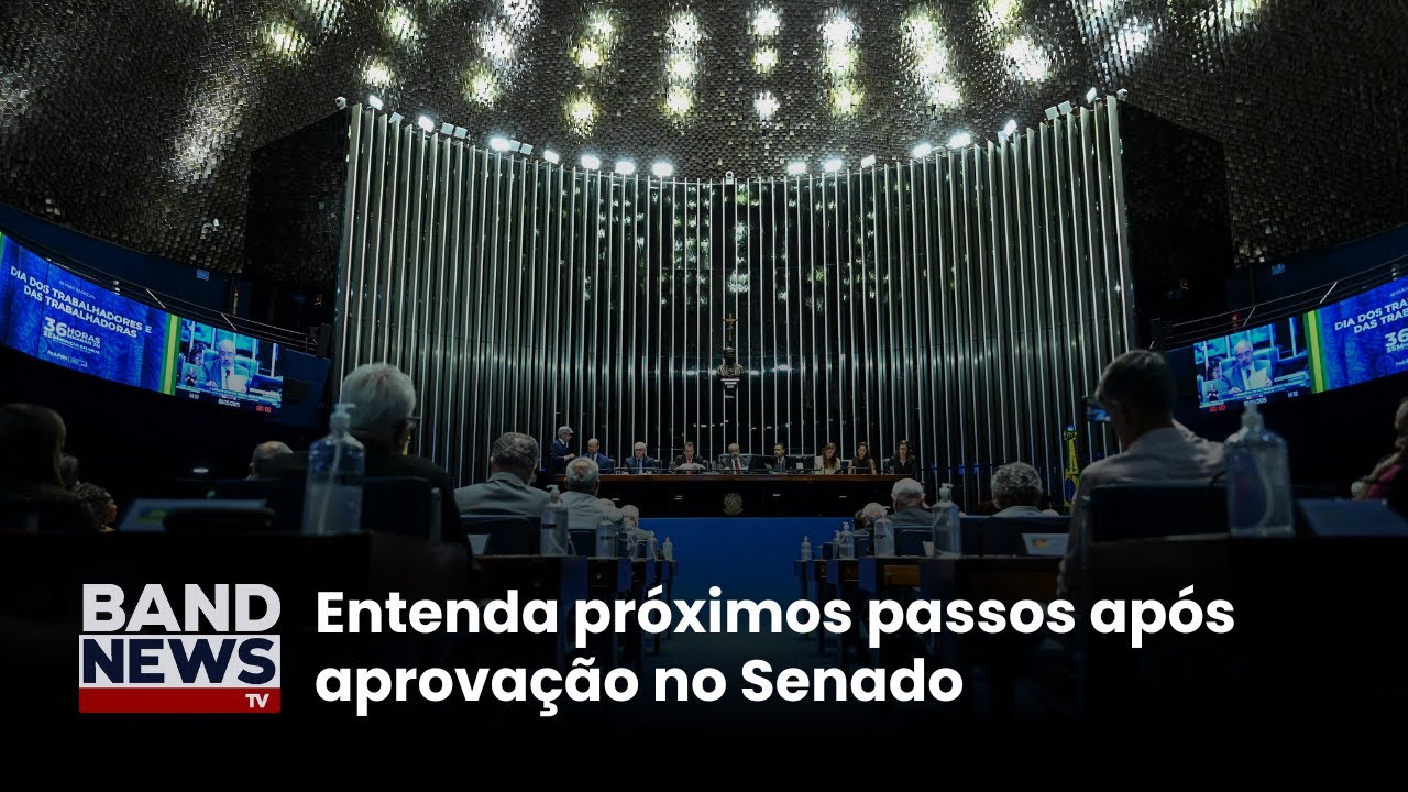 Entenda próximos passos após aprovação no Senado | BandNews TV
