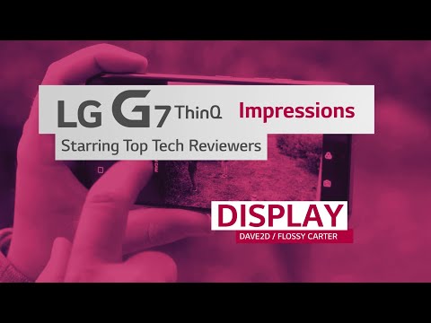 LG G7 ThinQ: Highlights from Top Tech Reviewers (Display)