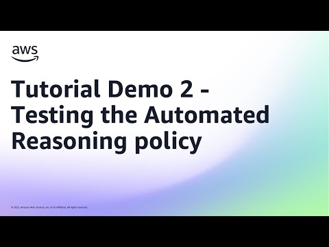Tutorial Demo 2 - Testing the Automated Reasoning policy | Amazon Web Services