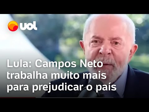 Lula ataca relação de Campos Neto com Tarcísio: 'Tem lado político e trabalha mais para prejudicar'