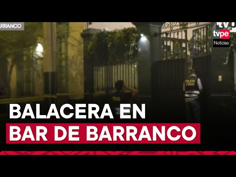 Barranco: sicarios asesinan a hombre al interior de un bar y dejan 3 heridos