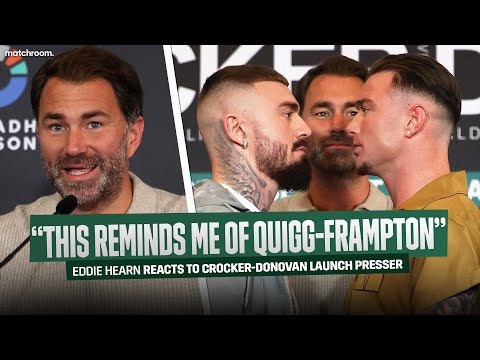 “Donovan Seemed Nervous” Eddie Hearn on Lewis Crocker-Paddy Donovan Launch Presser