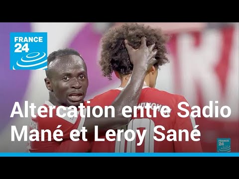Bayern : l'altercation entre Sadio Mané et Leroy Sané, symbole d'une frustration ? • FRANCE 24