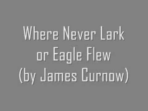 Where Never Lark or Eagle Flew