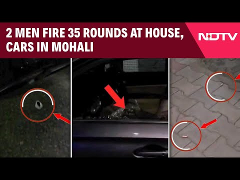 Mohali Firing | 2 Men Fire 35 Rounds At House, Cars In Mohali, Family Has No Idea Why