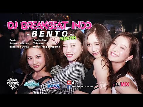 DJ BENTO FULL BREAKBEAT KENCANG [ SHD V3 ] MIXTAPE REBORN 2024