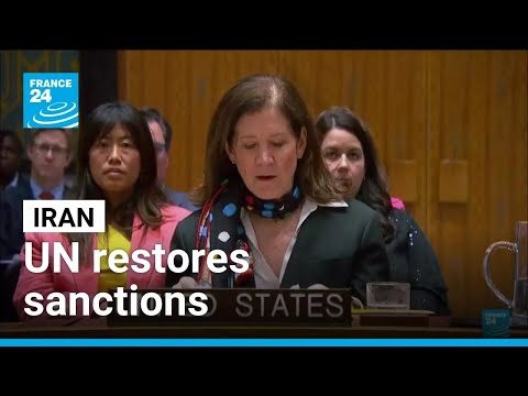 UN restores sanctions on Iran as nuclear diplomacy fades • FRANCE 24 English
