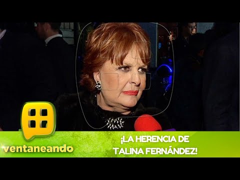 ¡La herencia de la actriz Talina Fernández! | Programa del 23 de agosto del 2023 | Ventaneando