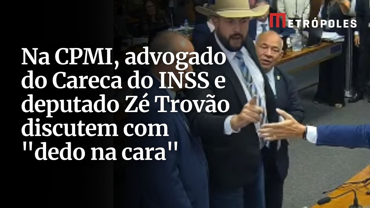Na CPMI advogado do Careca do INSS e deputado Zé Trovão discutem com dedo na cara
