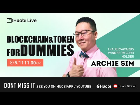 Huobi Live - Blockchain & Token for Dummies