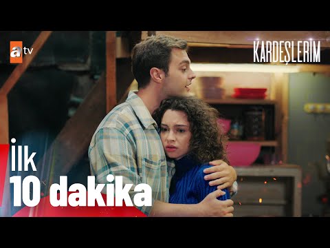 Kardeşlerim 62. Bölüm İlk 10 Dakika @atv