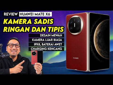 Smartphone Lipat Huawei RESMI di Indonesia! Tipis, Ringan, & Kameranya Juara?- Review Huawei Mate X6