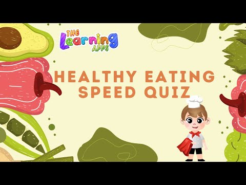 Healthy Eating Speed Quiz for Kids | Healthy Eating Quiz for Kids | TheLearningApps.com