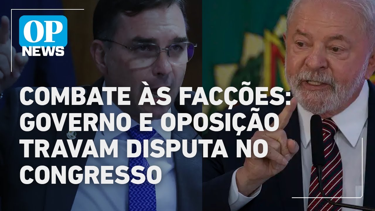 Combate às facções: Governo e oposição travam disputa no Congresso | O POVO NEWS