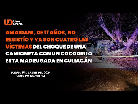 Ya son cuatro las víctimas del choque de una camioneta con un cocodrilo esta madrugada en Culiacán