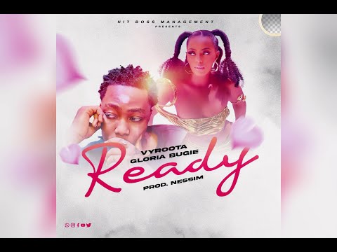 Ready - Gloria Bugie X Vyroota (Official Audio HQ)