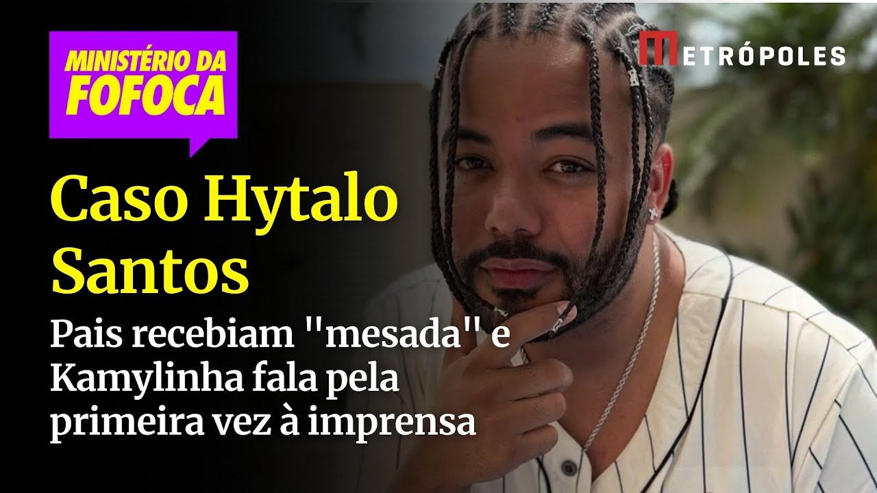 Caso Hytalo Santos Pais recebiam mesada e Kamylinha fala pela primeira vez à imprensa