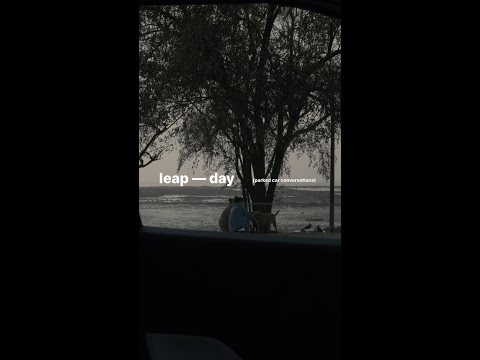 Leap Day I Parked car Conversations.