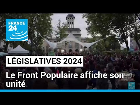 Législatives 2024 : le Front Populaire affiche son unité • FRANCE 24