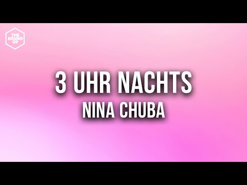 Nina Chuba - 3 Uhr Nachts (Lyric Video)