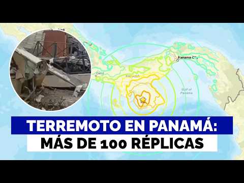 El panorama tras fuerte terremoto que sacudió Panamá: se han registrado más <strong>de</strong> <strong>100</strong> réplicas