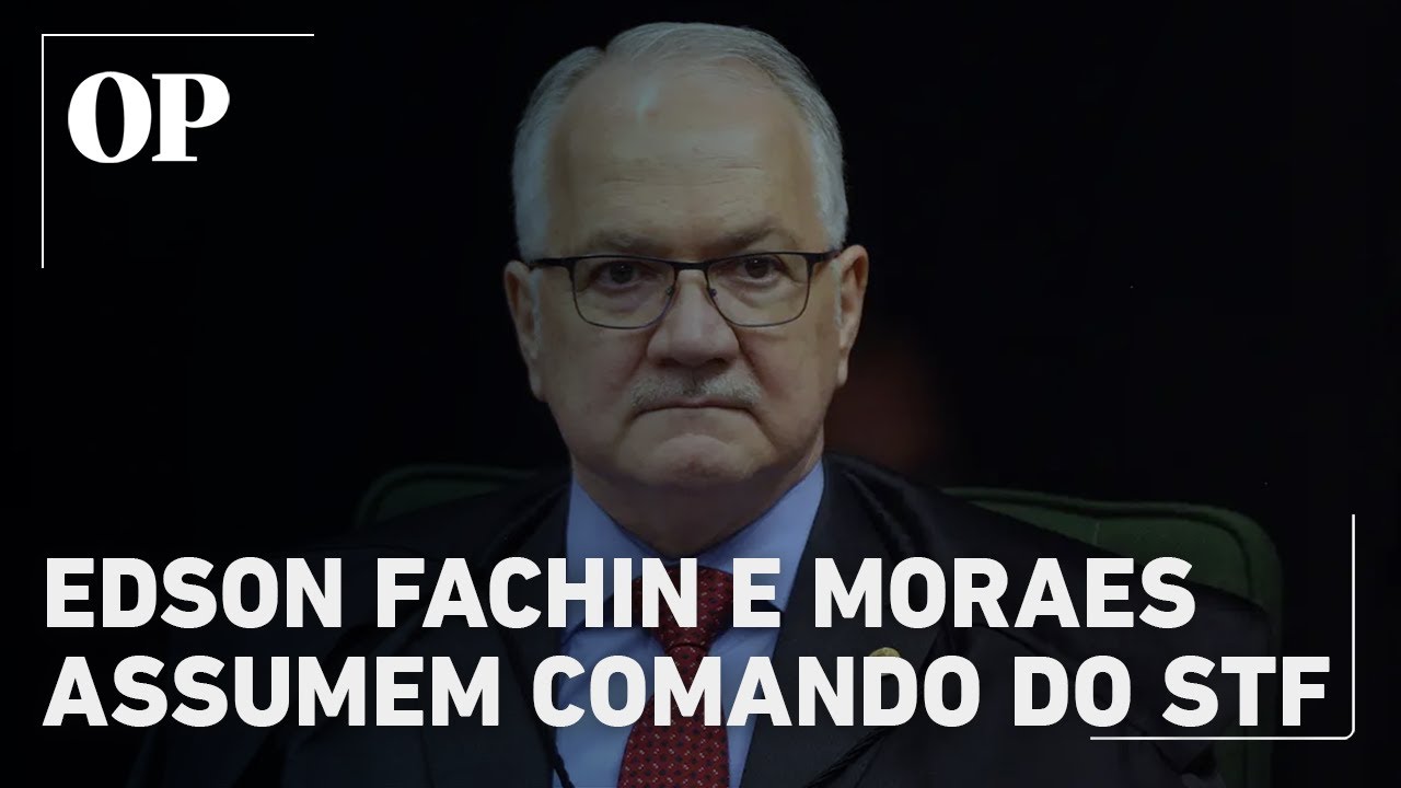 Edson Fachin toma posse na presidência do STF e Moraes será seu vice