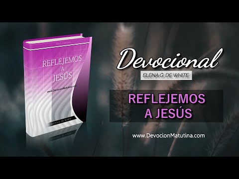 2 de noviembre | Devocional: Reflejemos a Jesús | Enoc caminó con Dios