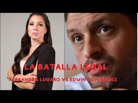 Batalla legal entre  Alexandra Lugaro y Edwin Dominguez