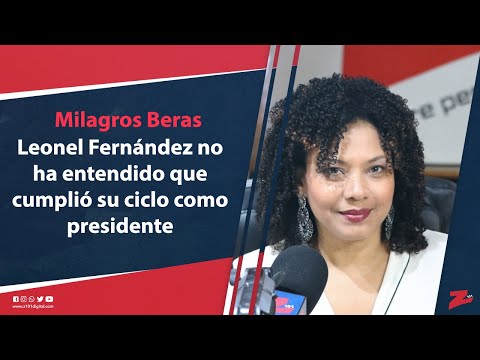 Beras: Leonel Fernández no ha entendido que cumplió su ciclo como presidente
