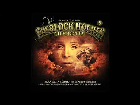 Sherlock Holmes Chronicles: Folge 06: "Skandal in Böhmen" (Komplettes Hörspiel)