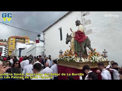 SEMANA SANTA: Procesión del Señor de La Burrita en Las Palmas de Gran Canaria
