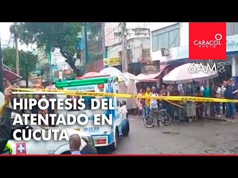 Revelan las primeras hipótesis del atentado en Cúcuta | Caracol Radio