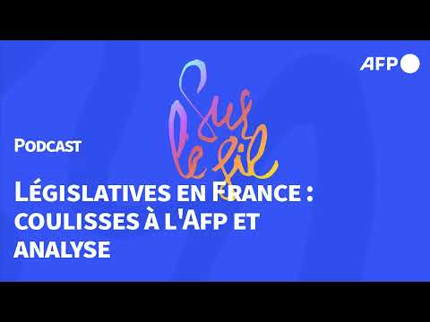 Légsilatives en France: coulisses à l'AFP et analyses