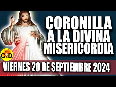 CORONILLA A LA DIVINA MISERICORDIA DE HOY VIERNES 20 DE SEPTIEMBRE 2024 - EL SANTO ROSARIO DE HOY