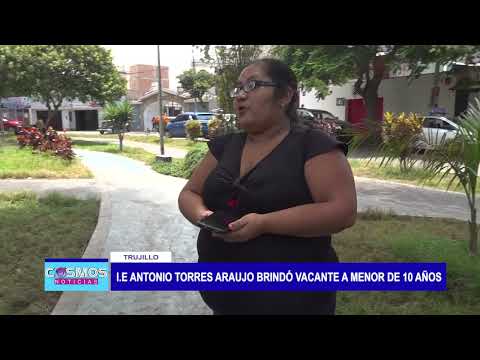 Trujillo: I.E Antonio Torres Araujo brindó vacante a menor de 10 años