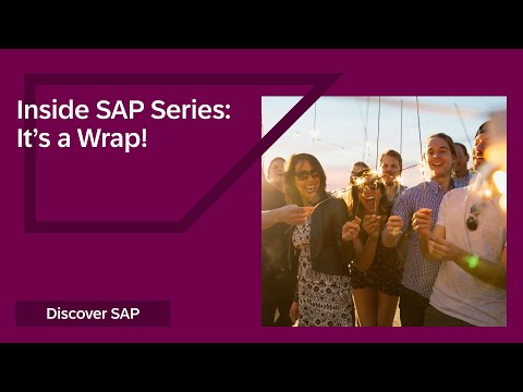 Inside SAP . It’s A Wrap!