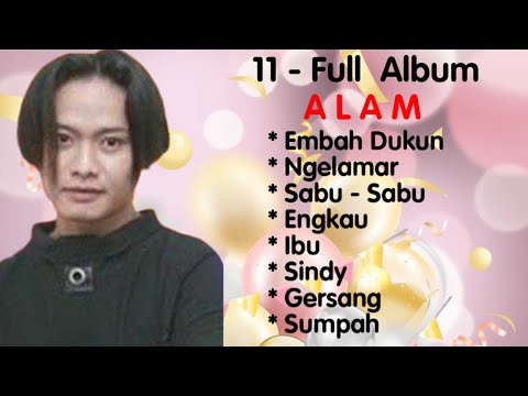 Alam - Sabu - Sabu - Embah Dukun - Ngelamar - Sindy - Kau - Ibu - Gersang