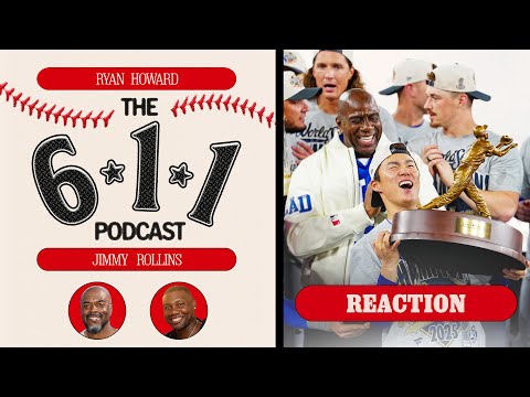 REACTION: Ryan Howard and Jimmy Rollins on the Dodgers 2025 World Series championship! (6-1-1 Pod)