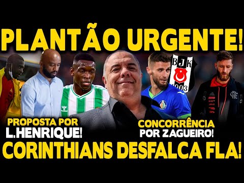 NEGÓCIO FECHADO! DIRIGENTE DO FLA ACERTA COM CORINTHIANS! PROPOSTA DE 107 MILHÕES POR L.HENRIQUE!