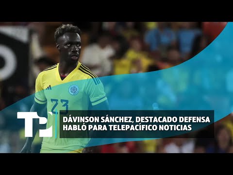 Dávinson Sánchez, destacado defensa habló para Telepacífico Noticias |09.07.2024| TP Noticias