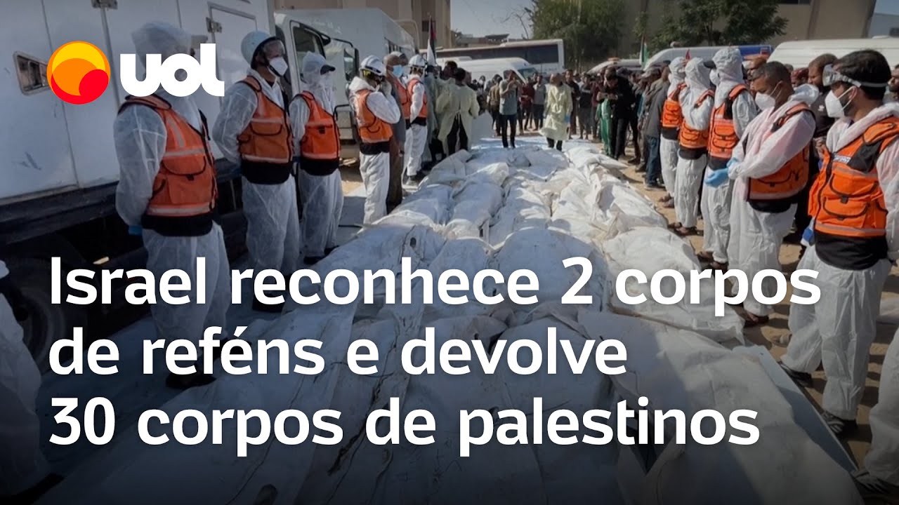 Israel reconhece 2 corpos de reféns e devolve 30 corpos de palestinos presos