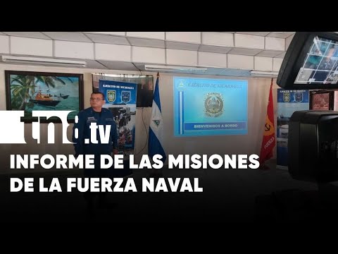 Más de 211 mil misiones cumplió la Fuerza Naval en Nicaragua