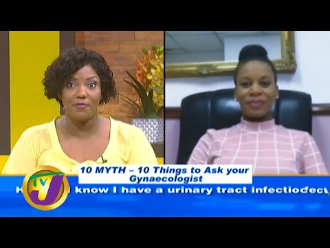 10 Myths to Ask Your Gynaecologist: TVJ Smile Jamaica - May 21 2020